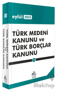 Türk Medeni Kanunu ve Türk Borçlar Kanunu