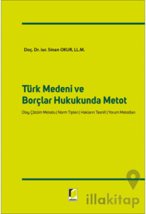 Türk Medeni ve Borçlar Hukukunda Metot