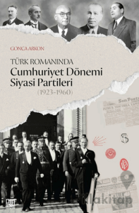 Türk Romanında Cumhuriyet Dönemi Siyasi Partileri (1923-1960)