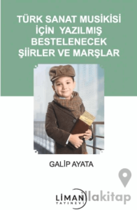 Türk Sanat Musikisi İçin Yazılmış Bestelenecek Şiirler ve Marşlar