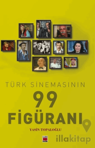 Türk Sinemasının 99 Figüranı