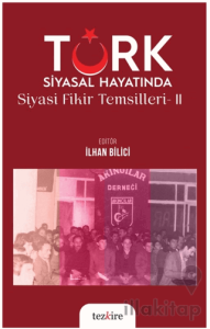 Türk Siyasal Hayatında Siyasi Fikirler Temsilleri - 2