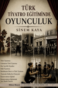 Türk Tiyatro Eğitiminde Oyunculuk