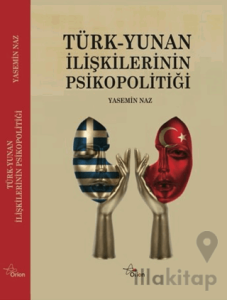 Türk-Yunan İlişkilerinin Psikopolotiği