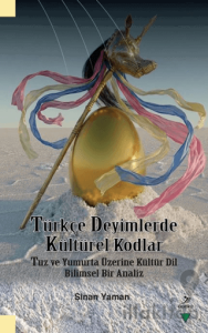 Türkçe Deyimlerde Kültürel Kodlar