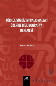 Türkçe Söz Dizim Çalışmaları Üzerine Bir Bibliyografya Denemesi