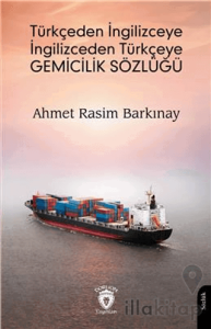Türkçeden İngilizceye İngilizceden Türkçeye Gemicilik Sözlüğü