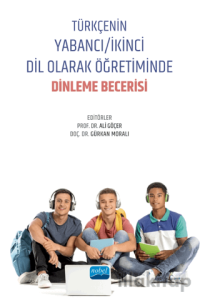 Türkçenin Yabancı/İkinci Dil Olarak Öğretiminde Dinleme Becerisi