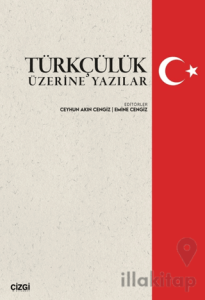 Türkçülük Üzerine Yazılar