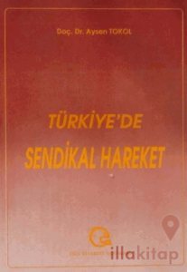 Türkiye’de Sendikal Hareket