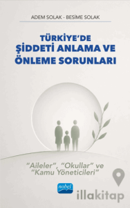 Türkiye’de Şiddeti Anlama ve Önleme Sorunları