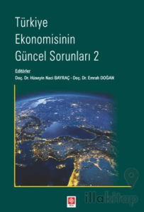 Türkiye Ekonomisinin Güncel Sorunları 2