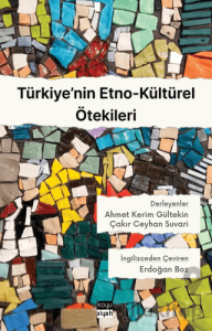 Türkiye’nin Etno-Kültürel Ötekileri