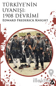 Türkiye’nin Uyanışı: 1908 Devrimi