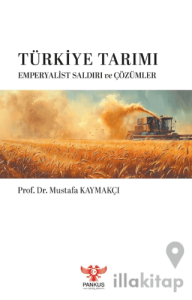 Türkiye Tarımı – Emperyalist Saldırı ve Çözümler