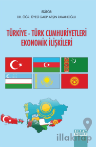 Türkiye - Türk Cumhuriyetleri Ekonomik İlişkileri
