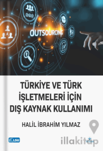 Türkiye ve Türk İşletmeleri İçin Dış Kaynak Kullanımı