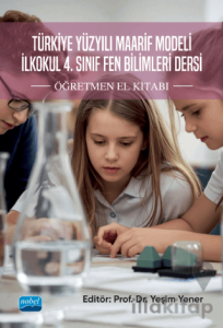 Türkiye Yüzyılı Maarif Modeli İlkokul 4. Sınıf Fen Bilimleri Dersi Öğretmen El Kitabı
