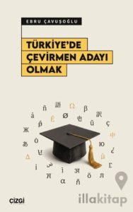 Türkiye'de Çevirmen Adayı Olmak