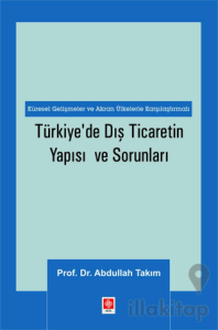 Türkiye'de Dış Ticaretin Yapısı ve Sorunları