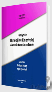 Türkiye'de Histoloji ve Embriyoloji Alanında Yayımlanan Eserler