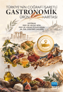 Türkiye'nin Coğrafi İşaretli Gastronomik Ürün Haritası