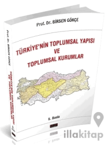 Türkiye'nin Toplumsal Yapısı ve Toplumsal Kurumlar