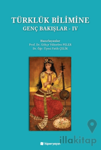 Türklük Bilimine Genç Bakışlar - IV
