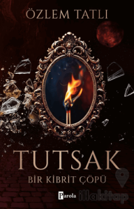 Tutsak - Bir Kibrit Çöpü