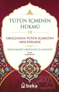 Tütün İçmenin Hükmü ve Oruçlunun Tütün İçmekten Men Edilmesi