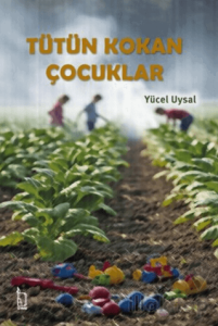 Tütün Kokan Çocuklar
