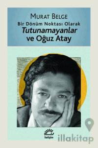 Tutunamayanlar ve Oğuz Atay