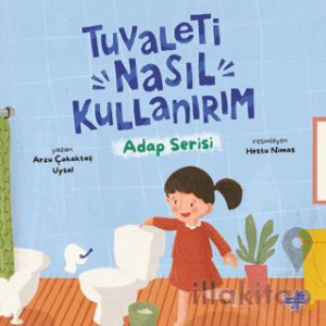 Tuvaleti Nasıl Kullanırım