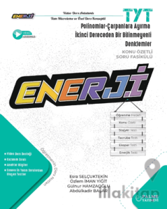 TYT Enerji Polinomlar-Çarpanlara Ayırma-İkinci Dereceden Bir Bilinmeyenli Denklemler  Konu Özetli Soru Fasikülü