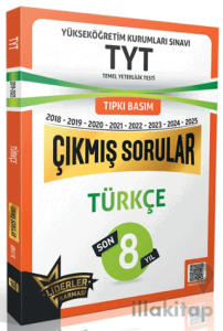 TYT Türkçe Son 8 Yıl Çıkmış Sorular (2018-2025)