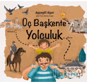 Üç Başkente Yolculuk