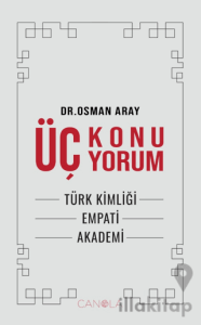 Üç Konu Üç Yorum
