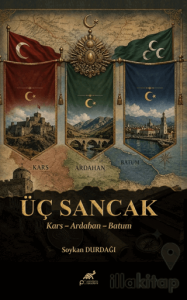 Üç Sancak Kars – Ardahan – Batum
