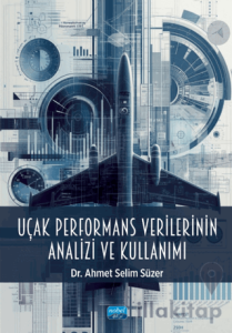 Uçak Performans Verilerinin Analizi ve Kullanımı