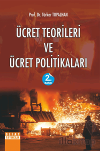 Ücret Teorileri ve Ücret Politikaları