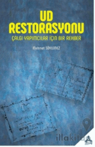 Ud Restorasyonu - Çalgı Yapımcılar İçin Bir Rehber