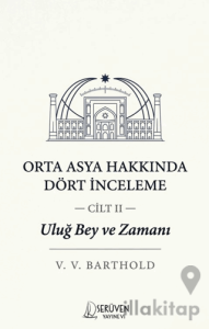 Uluğ Bey ve Zamanı Cilt 2