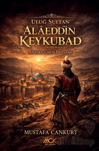 Uluğ Sultan Alâeddîn Keykubad