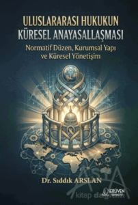 Uluslararası Hukukun Küresel Anayasallaşması