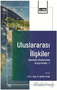 Uluslararası İlişkiler Alanında Uluslararası Araştırmalar – I