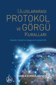 Uluslararası Protokol ve Görgü Kuralları Zarafet, Temsil ve Saygının Evrensel Dili