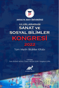 Uluslararası Sanat ve Sosyal Bilimler Kongresi 2022 Tam Metin Bildiriler Kitabı