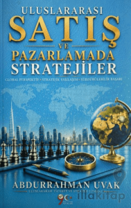 Uluslararası Satış ve Pazarlamada Stratejiler