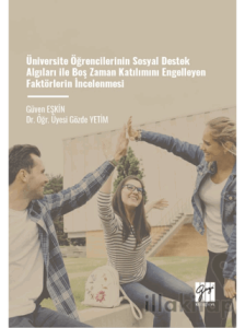 Üniversite Öğrencilerinin Sosyal Destek Algıları İle Boş Zaman Katılımını Engelleyen Faktörlerin İncelenmesi