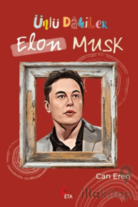 Ünlü Dahiler: Elon Musk